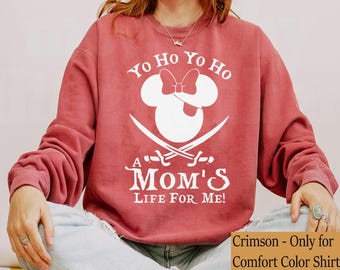 Disney Mickey Yo Ho Yo Ho A Mom's Life Mother's Day T-shirt, Mickey Pirate Shirt, Disney Pirate Tee, Gift For Mom, Disneyland Trip Tee