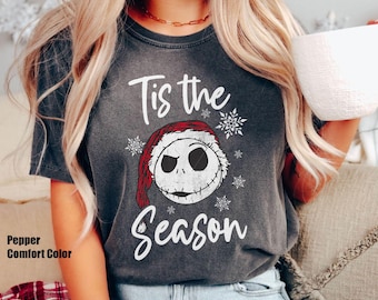 Santa Jack Skellington Tis The Season Comfort Colors Shirt, Nightmare Before Chritsmas, Mickey Merry Party,  Christmas Family Trip