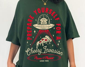 Toy Story Alien Prepare Yourself For A Cheesy Invasion T-Shirt, Pizza Planet Since 1995 Shirt, Disney Toy Story Tee, Disneyland Trip Tee