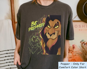The Lion King Scar Be Prepared Comfort Colors Shirt, Vintage  Villains T-shirt,   World, 2024 Trip, Magic Kingdom