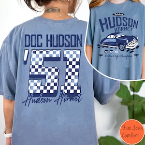 Two Sided Doc Hudson 51 The Fabulous Hudson Hornet Comfort Colors Shirt, Disney Cars T-shirt, Piston Cup Champion, Disneyland Family Trip