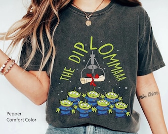 Aliens Toy Story The Diploma Graduation 2024 Comfort Colors T-shirt,  Graduate Shirt, Graduate Senior Gifts, 2024 Trip Matching