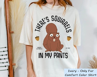 Candace Flynn There's Squirrels In My Pants Comfort Colors Shirt, Funny Disney Girl Shirt, Phineas And Ferb T-shirt, Disneyland Family Trip