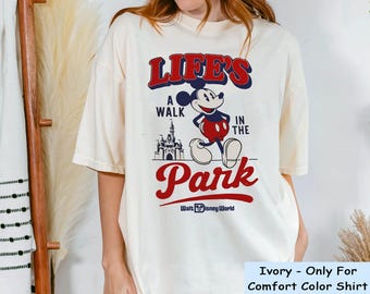 Vintage Mickey Mouse Life's A Walk In The Park Shirt, Disney Walt Disney World Shirt T-shirt, Disneyland Family Matching Trip, Birthday Gift