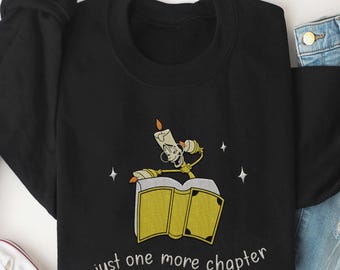 Embroidered Just One More Chapter Lumière Sweatshirt, Beauty And The Beast Book Gift, Disney Sidekick Reading Tee, Funny Lumière Sweater