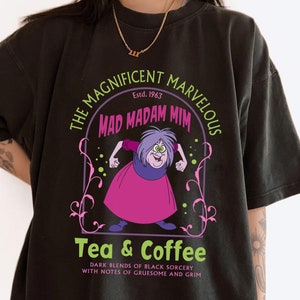 The Marvelous Madam Mim Tea & Coffee Comfort Color Shirt, Sword In The Stone Disney Villains T-shirt, Disneyland Family Trip, Magic Kingdom