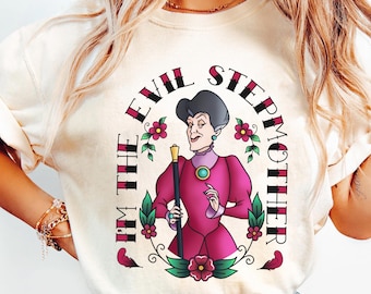 Lady Tremaine I'm The Evil Stepmother Comfort Colors T-shirt, Disney Cinderella Villain Shirt, Disney Gift For Stepmother, Disneyland Trip