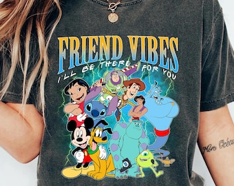 Vintage Disney Friend Vibes Ever I'll Be There For You Bootleg T-shirt, Lilo Stitch Woody Buzz Mickey Pluto Shirt, Disney Besties trip Tee