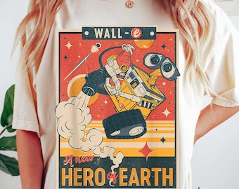Disney Wall-E Hero of Earth Poster T-Shirt, Pixar Earth Day Tee, A New Hero of Earth Shirt, Save the Planet Graphic Tee, Pixar Wall-E Shirt