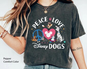 Disney Dogs Peace Love Comfort Colors Shirt, Lady And The Tramp, 101 Dalmatians T-shirt, Disneyland Family Trip, Birthday Gift For Dog Lover