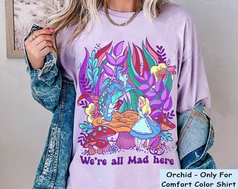 Vintage Alice And Caterpillar We're All Mad Here Shirt, Disney Alice In Wonderland T-shirt, Disneyland Girl Trip Matching, Magic Kingdom