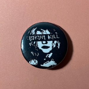 Riot grrrl pins, bikini kill, bratmobile, destroy boys 20. Bikini kill