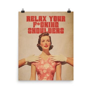 Ontspan je schouders - retro zelfzorgkunst - retro humor cadeau - vintage sarcastische print - grappige poster jaren 1950