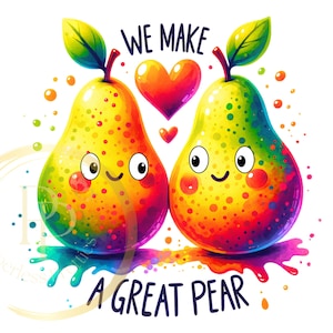 Realizziamo una grande pera PNG, divertente gioco di parole di San Valentino Clipart, design a sublimazione, design per magliette, design per biglietti, uso commerciale, download PNG