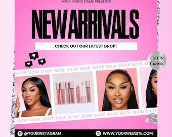 May include: Pink and white graphic with the text "NEW ARRIVALS" in black. The text "CHECK OUT OUR LATEST DROP!" is below the main text. The graphic also includes the text "SHOP NOW" repeated multiple times. There are three images of a woman with makeup and a row of lip glosses.