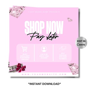 Puede incluir: Gráfico rosa y blanco con el texto "SHOP NOW Pay Later" y tres iconos que representan los pasos para comprar. El texto "EDIT IN Canva" está en un círculo plateado. El gráfico también incluye el texto "WWW.YOURWEBSITE.COM" y "*INSTANT DOWNLOAD*"