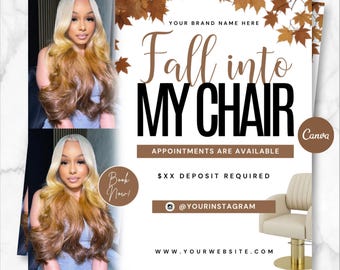 May include: A digital marketing flyer template featuring two photos of a person with long blonde and brown ombre hair. The text reads Fall into MY CHAIR, APPOINTMENTS ARE AVAILABLE, $XX DEPOSIT REQUIRED, @YOURINSTAGRAM, and WWW.YOURWEBSITE.COM.