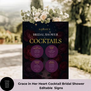May include: A dark, floral-themed bridal shower cocktail sign with the text "Sarah's Bridal Shower Cocktails." The sign features four cocktail recipes and the text "Grace in Her Heart Cocktail Bridal Shower Editable Signs."