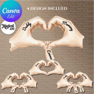 May include: Digital design featuring hands forming heart shapes, with the words "Daddy," "Mommy," and children's names. The design includes the text "4 DESIGN INCLUDED" and the Canva Edit and Magical.co logos.