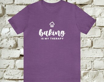 Whisk in Style: 'Baking is My Therapy' Culinary Tee by PromptDesignArt