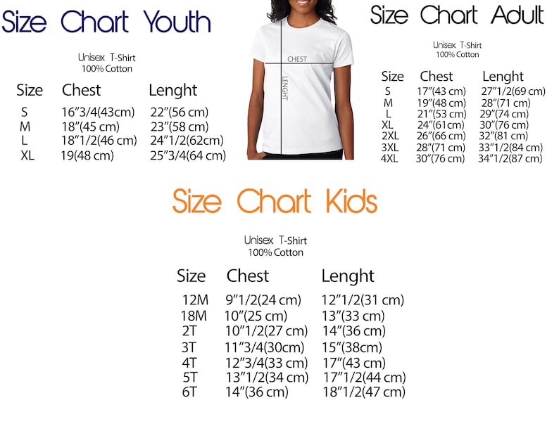 May include: Size chart for youth, adult, and kids t-shirts. The chart shows the size, chest measurement in inches and centimeters, and length in inches and centimeters.