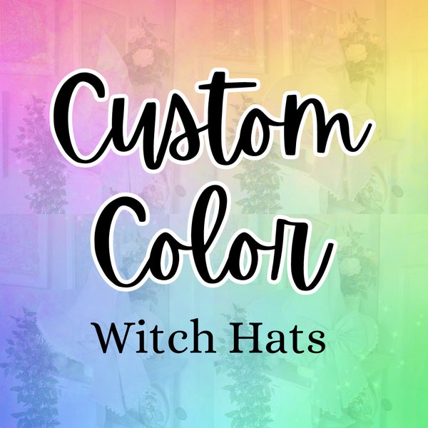 CUSTOM COLOR Witch Hat