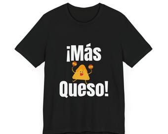 Käse Liebhaber T-Shirt, Queso Chip T-Shirt, Foodie Geschenk Shirt, Käse Event Top, Nacho Käse T-Shirt