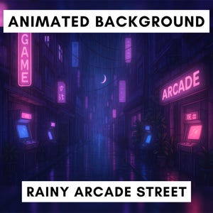 Könnte beinhalten: Animierte digitale Illustration einer regnerischen Arcade-Straßenszene. Das Bild zeigt Neonreklamen, Spielautomaten und einen Halbmond am Himmel. Der Text "ANIMATED BACKGROUND" und "RAINY ARCADE STREET" werden angezeigt.