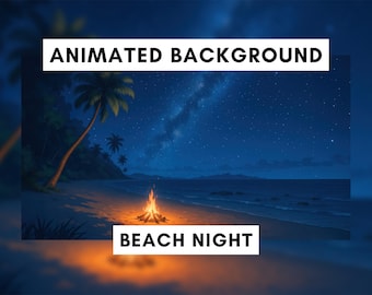 Animated Background for Twitch, Beach night, Campfire at the beach,  Vtuber animated background, Summer, Tropical Island, Night sky