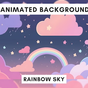 May include: Animated background with a rainbow, clouds, and stars. The text "ANIMATED BACKGROUND" and "RAINBOW SKY" are visible.