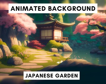 May include: Animated background featuring a Japanese garden with a traditional pagoda, cherry blossom trees, a pond, and a stone path. The text "ANIMATED BACKGROUND" and "JAPANESE GARDEN" is displayed on the image.