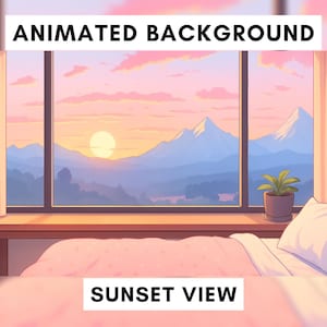 Puede incluir: Imagen de fondo animada con una vista del atardecer a través de una ventana. La escena incluye una cama, una planta en maceta y una cordillera. El cielo está lleno de tonos rosas y anaranjados, con el texto "ANIMATED BACKGROUND" y "SUNSET VIEW".