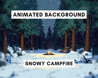 Vtuber Animated Background for Twitch, Winter Campfire, Snowy Forest, Cozy fire, Cozy winter scene, live wallpaper, stream overlay