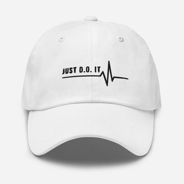 Just D.O. It Doctor of Osteopathy Embroidered Hat