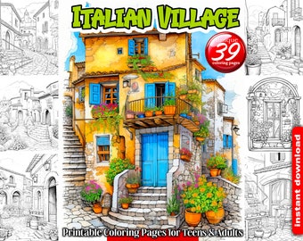 Italian Village, 38 Unique Coloring Printable Pages for Teens and Adults