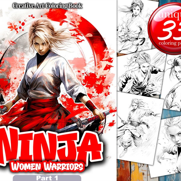 Ninja Women Warriors, Creative Art Coloring Book for Enthusiasts of Japanese Warriors. Easy Printable Pages.