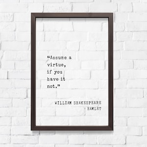 William Shakespeare Hamlet Quote Sign - &quot;Assume a Virtue If You Have It Not&quot; - Acrylic Floating Frame Wall Decor Tabletop Plaque