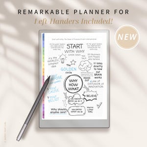 May include: A digital planner for left-handed users, with the text "Remarkable Planner For Left-Handers Included!" The planner displays a diagram with the words "Start With Why" and "Why How What". A stylus pen rests on the planner.