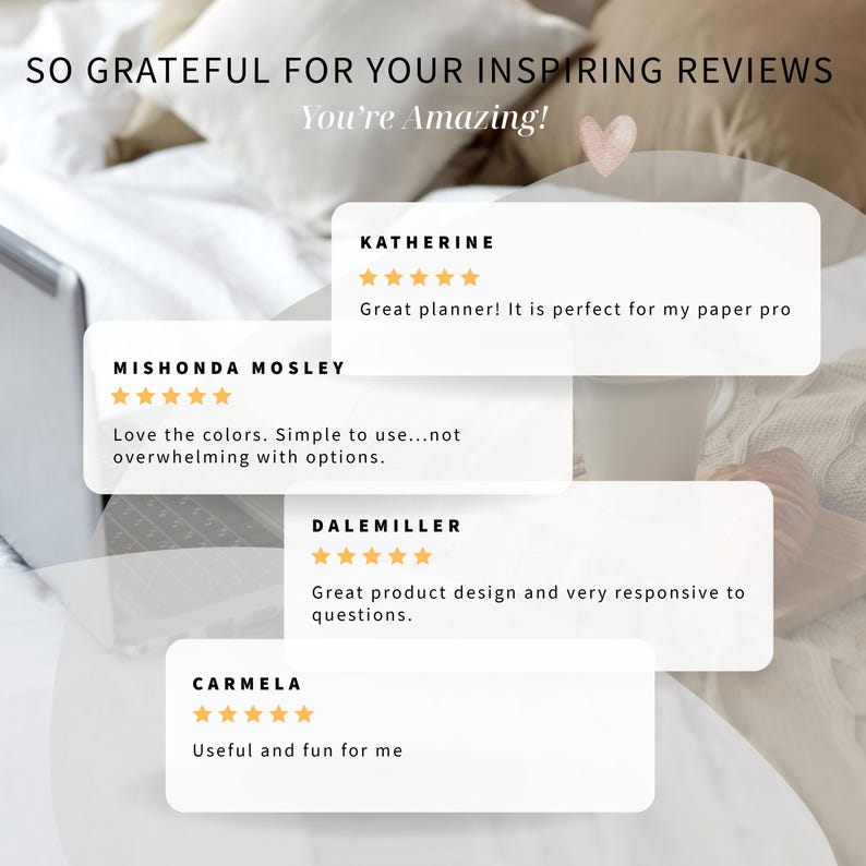 May include: Image featuring customer reviews with the text "SO GRATEFUL FOR YOUR INSPIRING REVIEWS You're Amazing!". Reviews include comments about a planner, colours, product design, and usefulness.