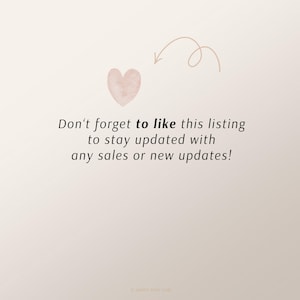 May include: A light beige background with a watercolor heart and an arrow. Text reads, "Don't forget to like this listing to stay updated with any sales or new updates!"