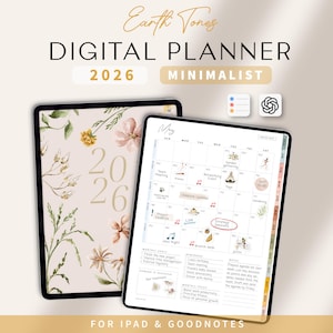 May include: Two digital planners with floral designs and the text "Earth Tones DIGITAL PLANNER 2026 MINIMALIST". One planner displays the year 2026, and the other shows a May calendar with notes and reminders. The bottom text reads "FOR IPAD & GOODNOTES".