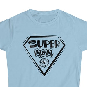 Super Mom Shirts, Mother&#39;s Day Shirt, Super Mom Gift Shirt, Mother&#39;s Day Gift, Supermom Shirt, Mom Softstyle Tee