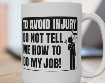 Funny Novelty Coffee Lover Cup, sarcastic saying mug, personalized coffee mug, coffee mug gift, personalized mug, hysterical gift, gag gift