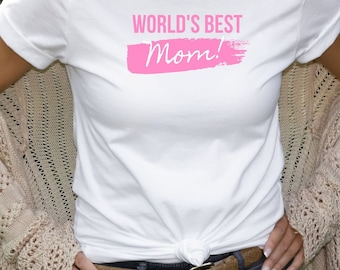 Camiseta "La mejor mamá del mundo", regalo para el Día de la Madre, camiseta de supermamá.