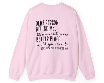 Dear Person Behind Me Sweatshirt, You Matter Sweatshirt, Mental Health Matters Sweatshirt, You Are Amazing Beautiful Enough Sweatshirt