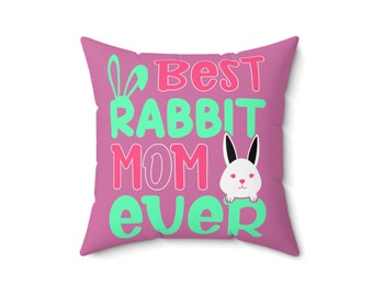 Best rabbit mom pillow.