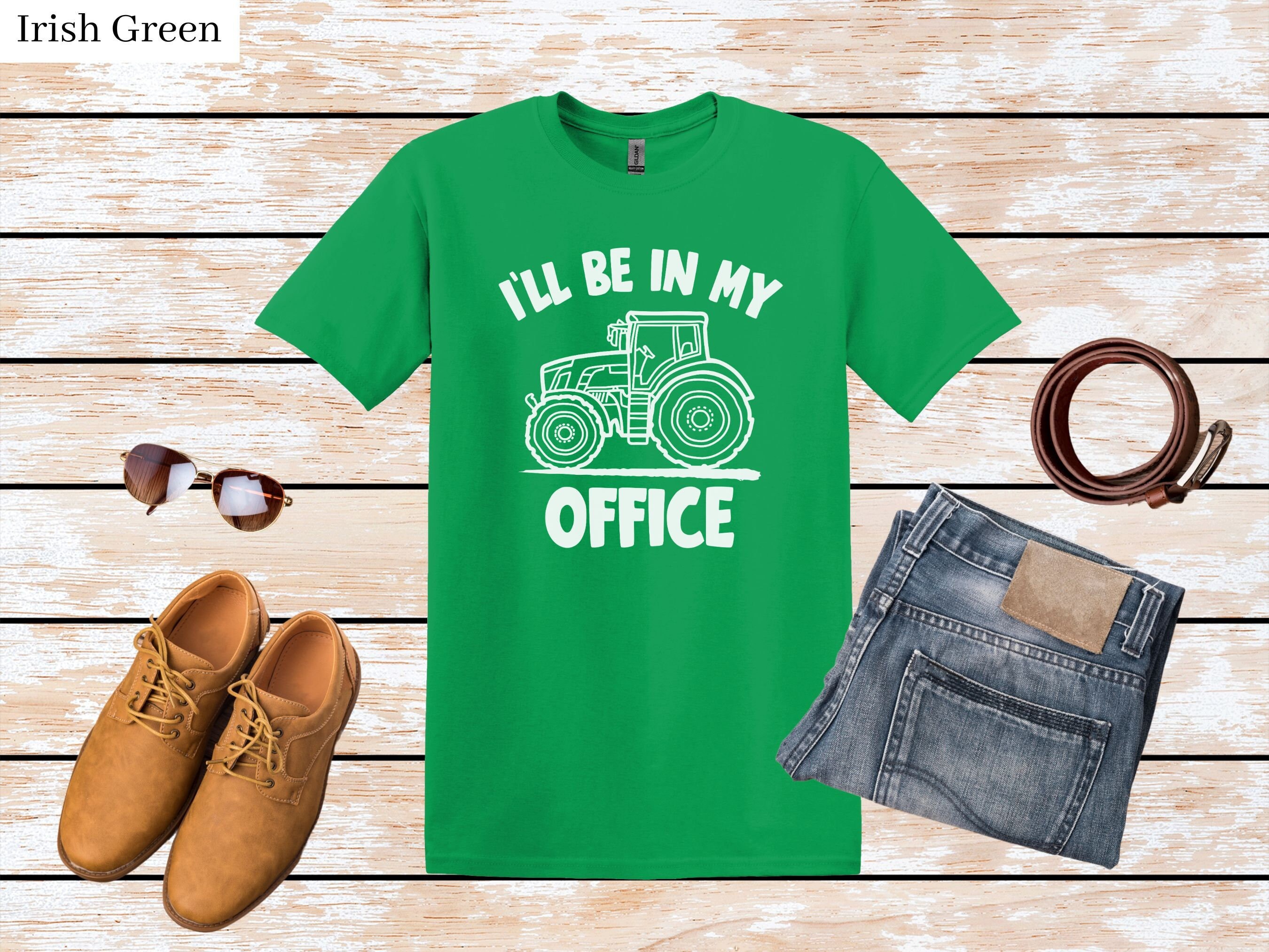 Tractor Tee, I'll Be in My Office Tractor Shirt, Tractor Gift, Tractor Shirt, Farming Shirt