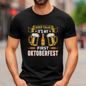 The First Octoberfest T-Shirt for Beer Lovers, Funny German Beer Festival T-Shirt, Octoberfest Gift T-Shirt for Him,