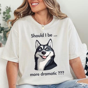 Funny Husky Dog Mirror Selfie T-Shirt, Silly & Dramatic Cartoon Dog Tee High-Res , Unique Pet Lover Gift, Quirky Graphic Tee Must-Have Shirt