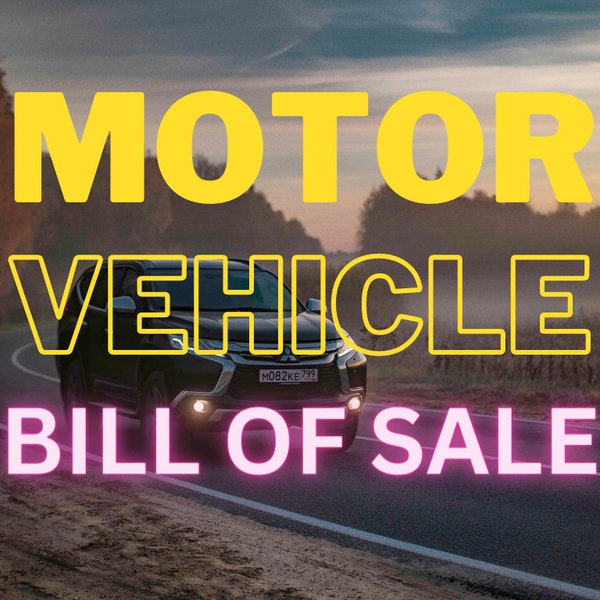 Motor Vehicle Bill of Sale - Automobile Sale